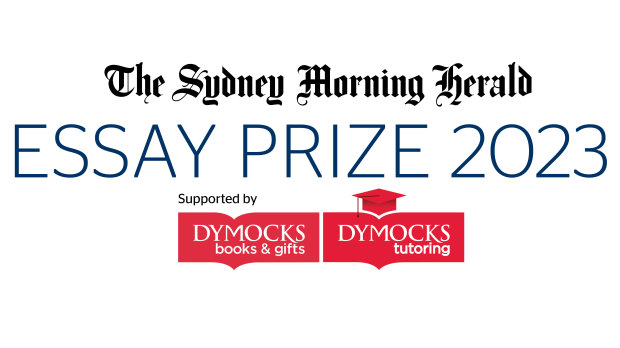 The Sydney Morning Herald/Dymocks Essay Prize closes on October 2. 