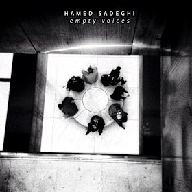 Hamed Sadeghi’s Empty Voices: the Iranian-Australian tar player carves out an idiom all his own.