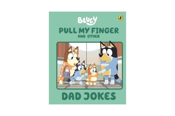Share a laugh with Bluey: Pull My Finger and Other Dad Jokes.
