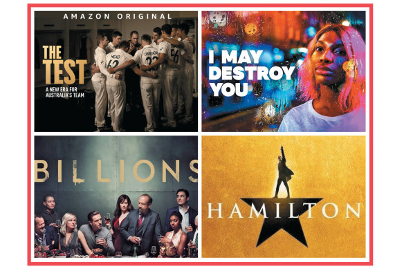 Streaming competition 
has become fierce, with (clockwise, from top left) Amazon Prime (The Test), Binge (I Will Destroy You), Disney+ (Hamilton) and 
Stan (Billions) all competing
with Netflix for eyeballs.