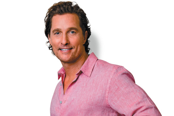 You know the actor Matthew McConaughey?
