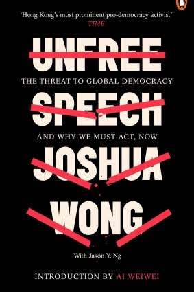 <i>Unfree Speech</i> by Joshua Wong with Jason Y. Ng. 