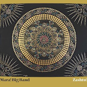Zashto? by Mara! Big Band, a mainstay of Australia’s world music scene.