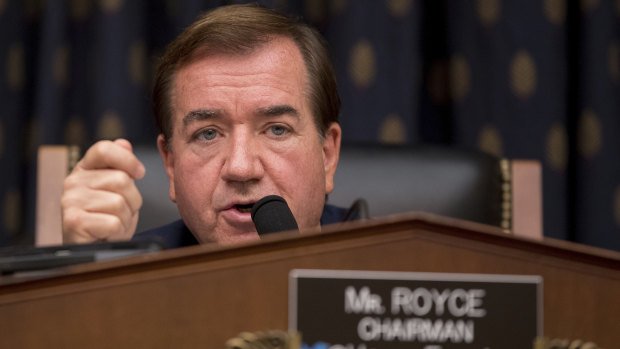 House Foreign Affairs Committee Chairman Ed Royce.