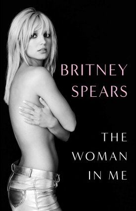 Britney Spears’ memoir reveals her as smart, funny and strong.