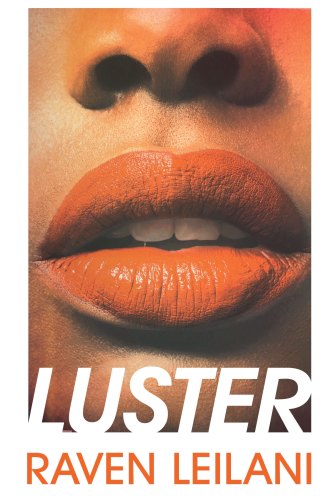 Joey Bui says Raven Leilani’s novel Luster is "brutal" but recommends it. 