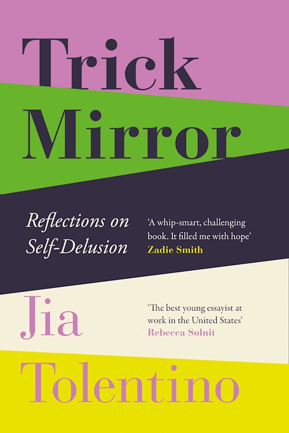 Trick Mirror by Jia Tolentino.