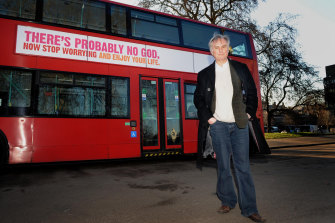 Dawkins supported the first atheist advertising campaign in 2008 in the UK.