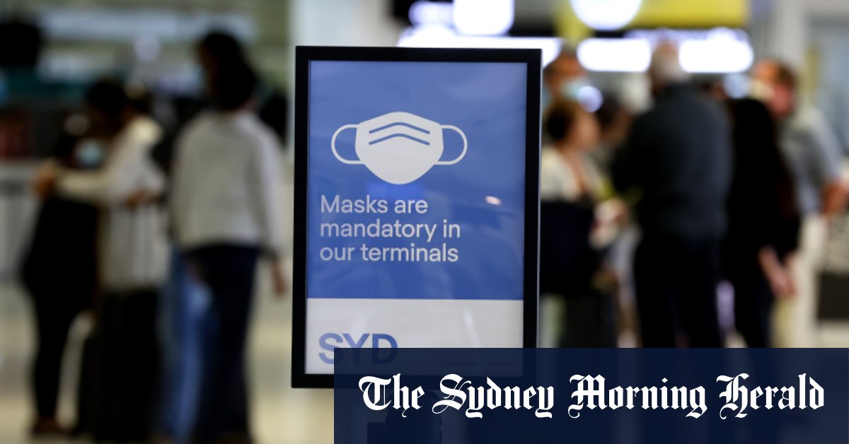Urgent testing after Sydney Airport arrivals from southern Africa test positive to COVID-19 – The Sydney Morning Herald