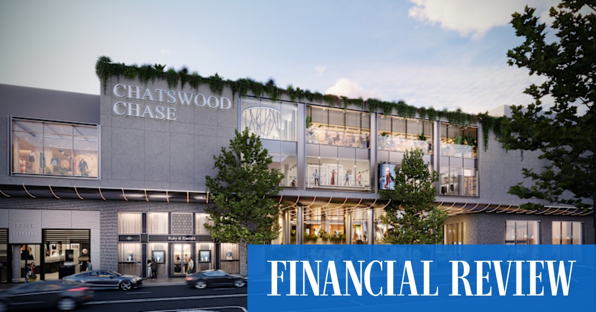 Sydney commerciVicinity sold Chatswood Chase stake for $562m, buys it back for $307m - Vimarsana News