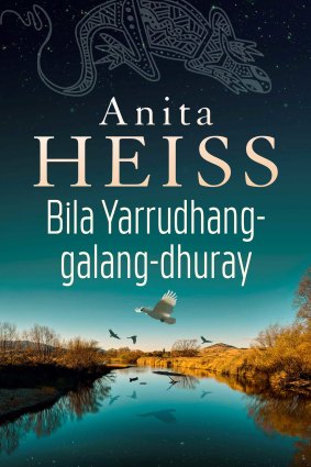 The title of Anita Heiss' new novel is shown in Wiradjuri and translates as 'River of Dreams'.