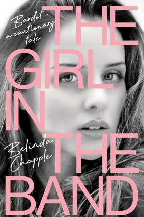 The cover of Belinda Chapple’s new book, The Girl in the Band.