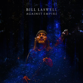 Bill Laswell's Against Empire is a celebration of percussion and drums. 