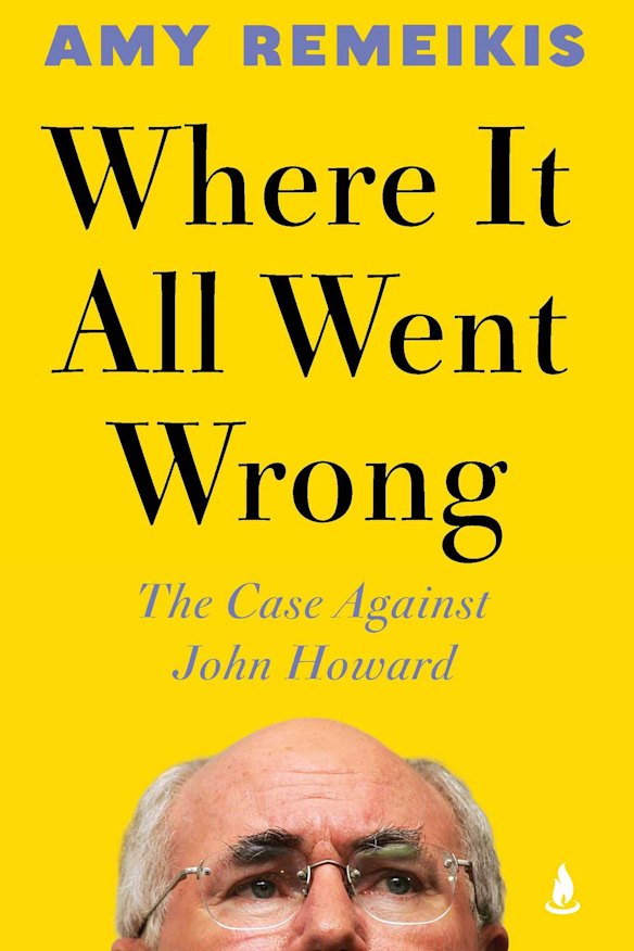 Cover of Scribner’s Where It All Went Wrong: The Case Against John Howard by Amy Remeikis