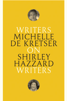 On Shirley Hazzard by Michelle de Kretser.