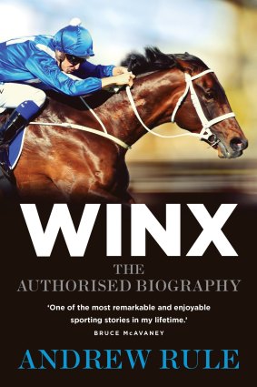 Winx: The Authorised Biography, by Andrew Rule.