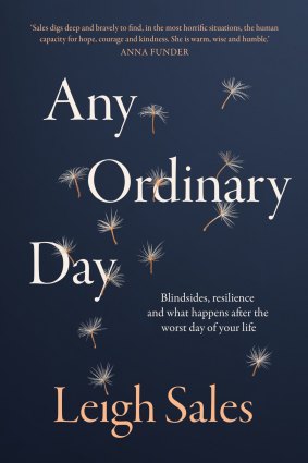 Any Ordinary Day is Leigh Sales' third book. 