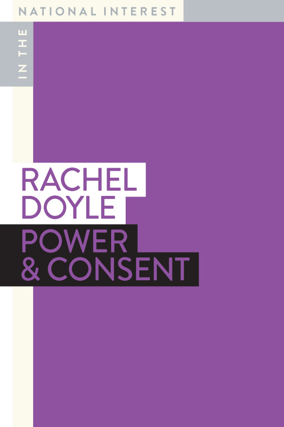 <i>Power & Consent</i> by Rachel Doyle. 