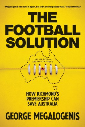The Football Solution by George Megalogenis.