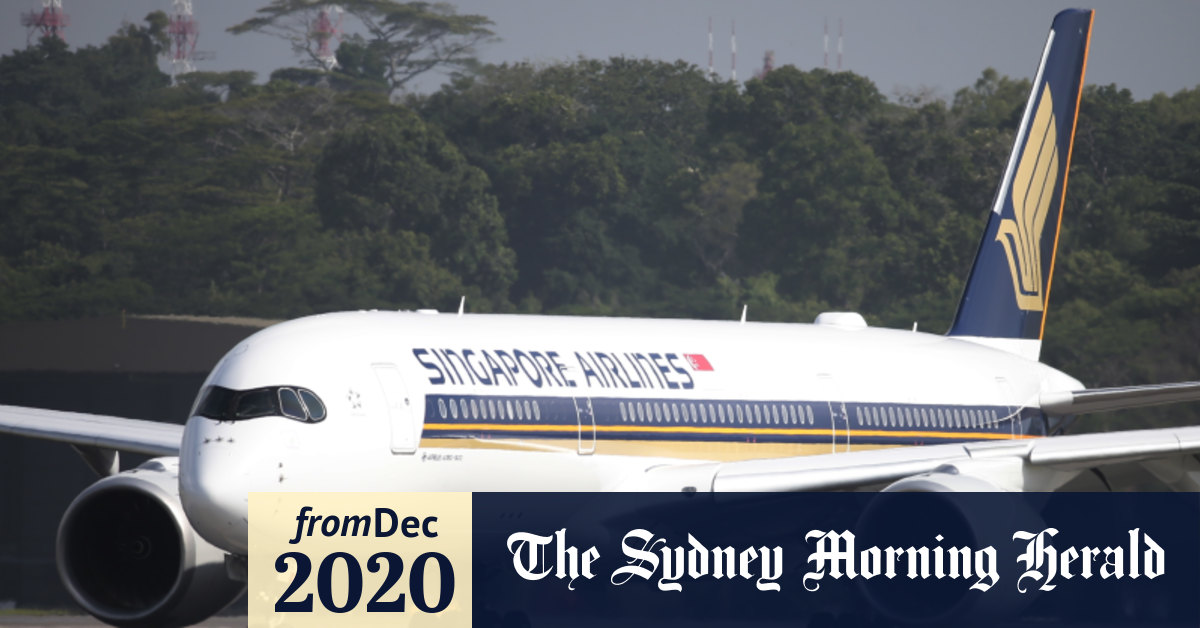 Coronavirus Singapore Airlines Holds Out Hope For Travel Bubble With Australia