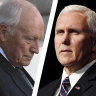 Dick Cheney, Mike Pence.