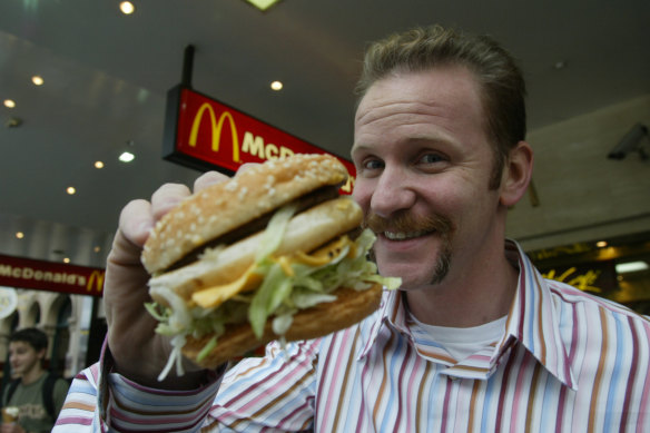 Morgan Spurlock gained 11 kilograms making Super Size Me, a documentary about eating only McDonald’s food for a month.