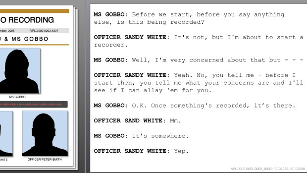 Transcript of a recording between Nicola Gobbo and the officer known to the royal commission as Sandy White when he first met her to assess her viability as an informer in September 2005.