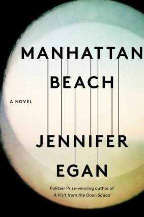Manhattan Beach, a novel by Jennifer Egan. 