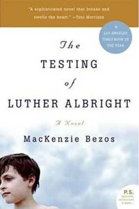 Mackenzie Bezos book The Testing of Luther Albright  Bezos