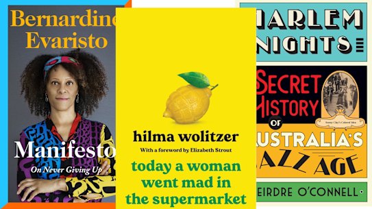 Manifesto by Bernardine Evaristo; Today a Woman Went Mad in the Supermarket by Hilma Wolitzer; Harlem Nights by Deirdre O’Connell. 