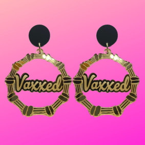 Custom “Vaxxed” earrings from Sydney jewellery brand Haus of Dizzy.