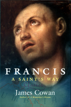 Francis:  A Saint's Way by  James Cowan. 