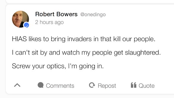 Robert Bowers posted on the social media platform Gab.com hours before the synagogue shooting.