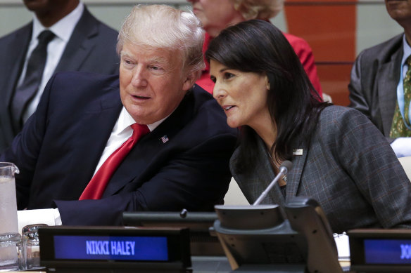 That was then: Donald Trump, as president, with Nikki Haley when she was his ambassador to the UN in 2017.