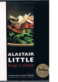 Alastair Little’s <i>Keep it Simple</i> cookbook.