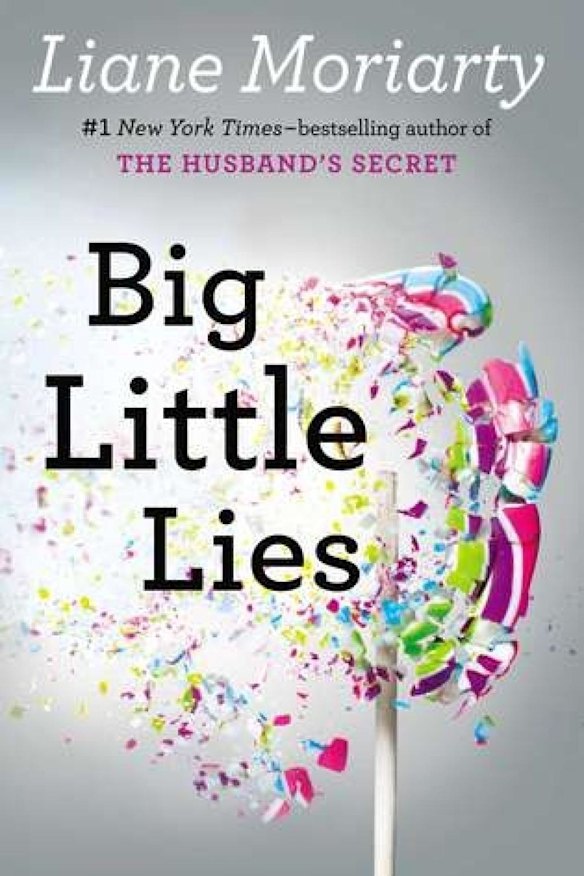 Big Little Lies by Liane Moriarty.