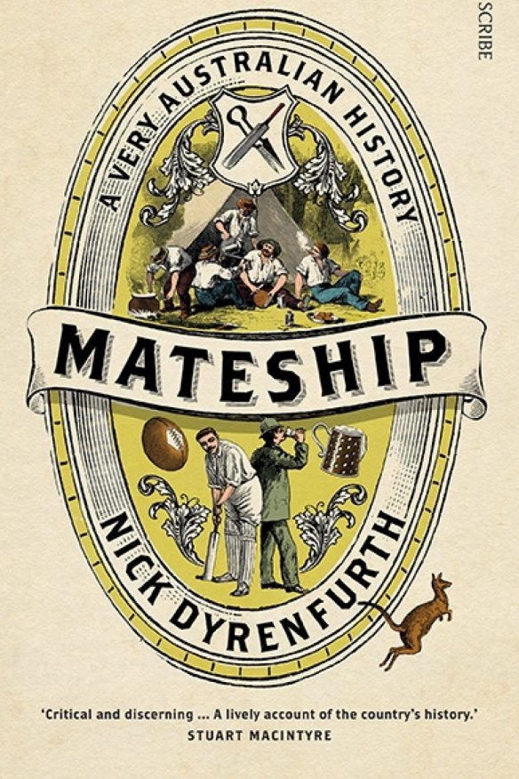 “Gambling and drinking became wildly popular,” writes Nick Dyrenfurth in <i>Mateship</i>.