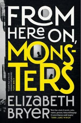 From Here On, Monsters by Elizabeth Bryer.
