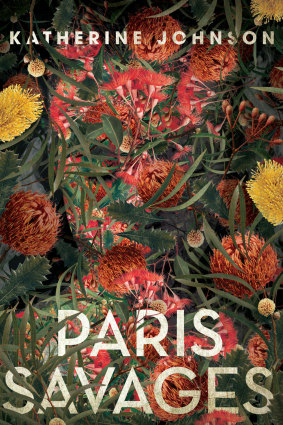 Paris Savages by Katherine Johnson.