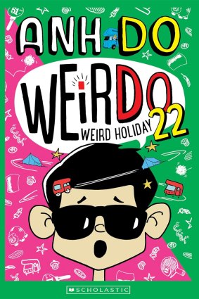 Anh Do’s Weirdo Weird Holiday, with illustrations by Jules Faber.