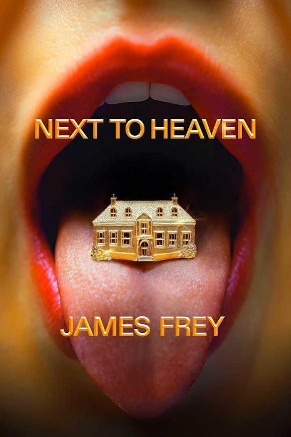 James Frey took just 57 days to write Next to Heaven, a murder-mystery set among the bored ultra-rich in Connecticut.