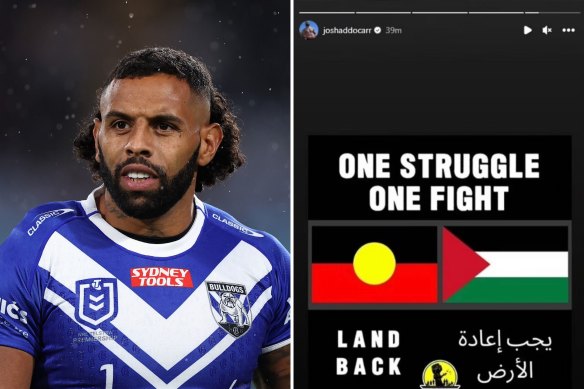 Bulldogs winger Josh Addo-Carr uploaded a post to his instagram story with the Palestinian flag, but later said this was a mistake.