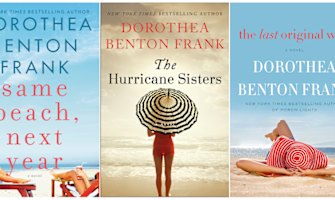 Some of the novels written by the gregarious Dorothea Benton Frank.