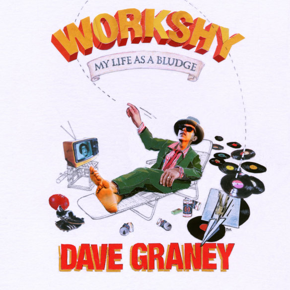 Workshy book by Dave Graney