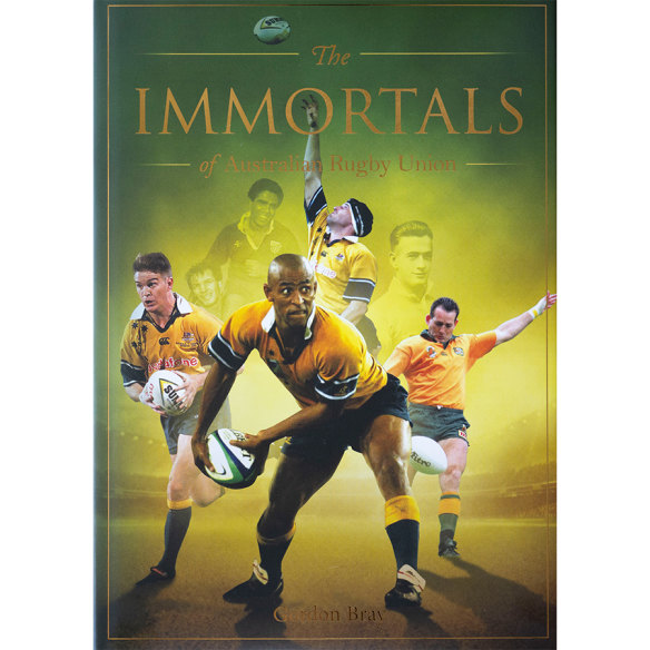 The Immortals of Australian Ruby Union by Gordon Bray (Gelding Street).