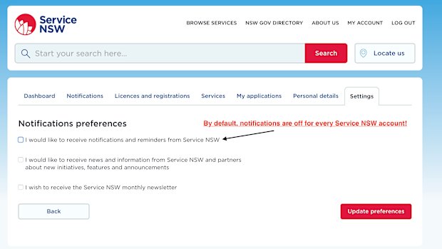 Service NSW notifications are not turned on by default so motorists don't get notified if their registration has expired.