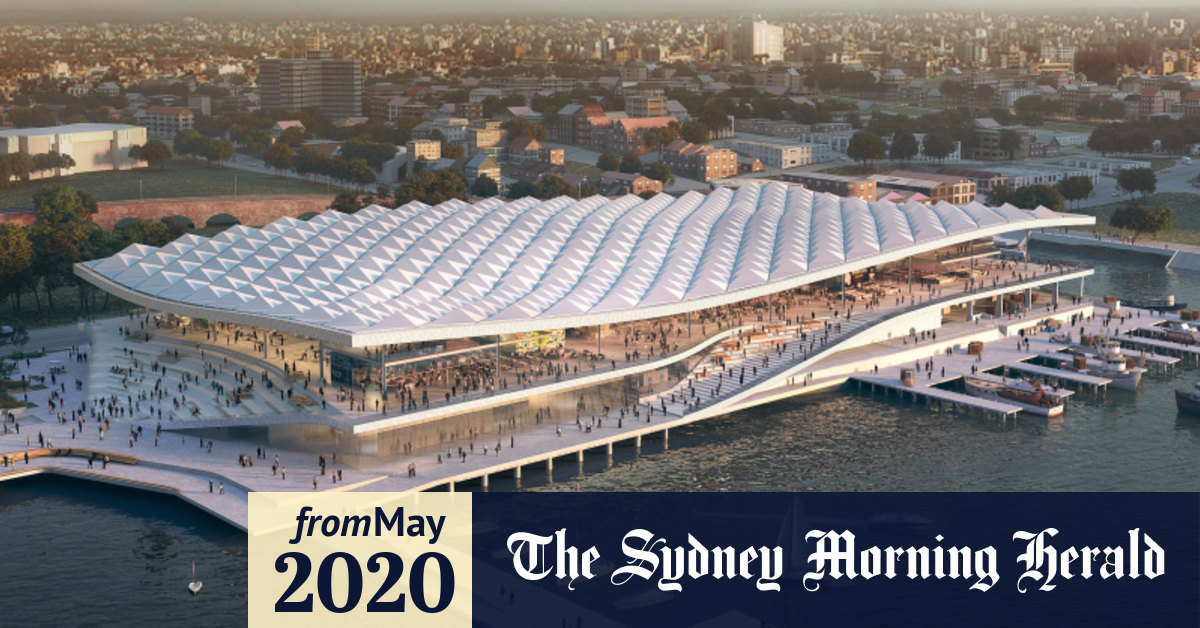 Coronavirus Australia Sydney Fish Market Revamp Makes The New List Of Fast Tracked Projects