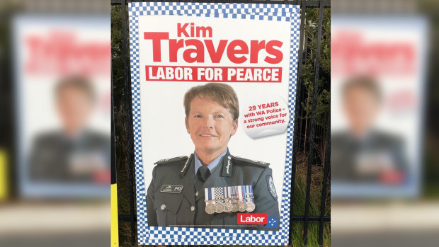 Labor's candidate for Pearce Kim Travers has been criticised by WA's Police Commissioner over this campaign poster.