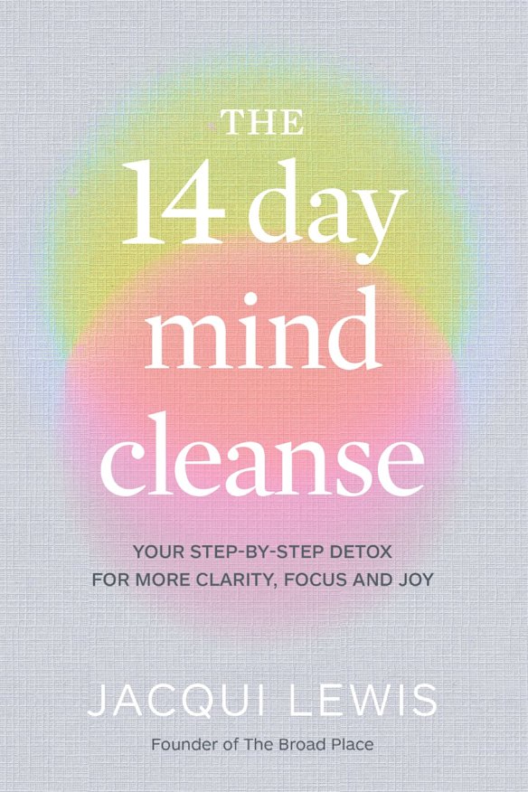 The 14 Day Mind Cleanse from Murdoch Books.