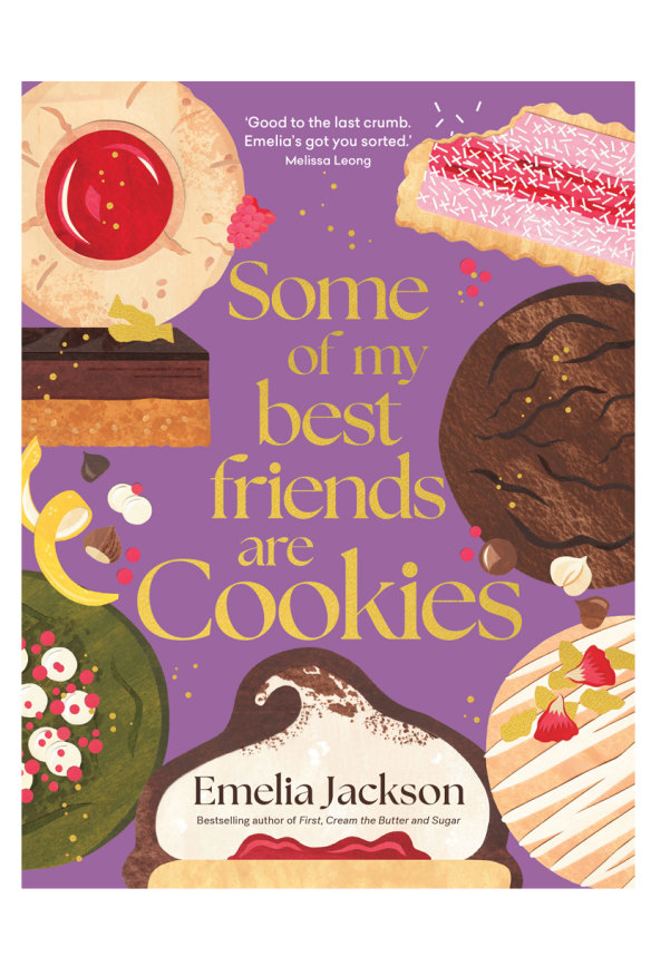Some of My Best Friends Are Cookies by Emelia Jackson.